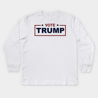 Vote Donald Trump Kids Long Sleeve T-Shirt